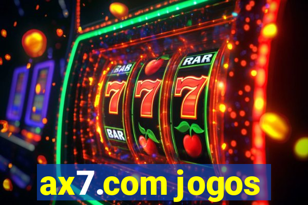 ax7.com jogos